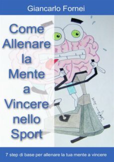 come allenare la mente a vincere nello sport (ebook)-9788891160072