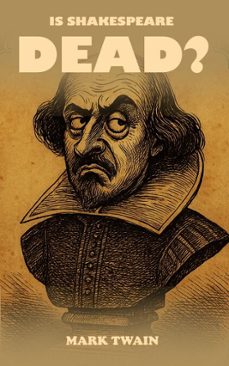 is shakespeare dead? (ebook)-mark twain-9789137217772