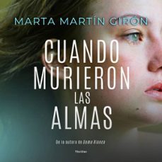cuando murieron las almas (audiolibro)-marta martin giron-9789180907972