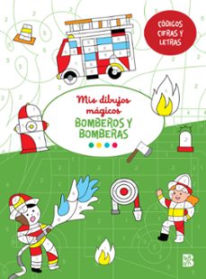 mis dibujos mçgicos:-bomberos y bomberas-9789403235172