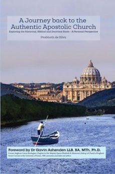 a journey back to the authentic apostolic church (ebook)-prabhath de silva-9789403867472