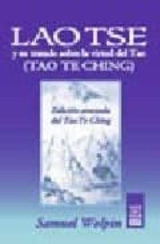 lao tse y su tratado sobre la virtud del tao (tao te ching)-9789501701272