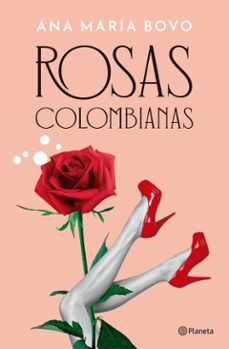 rosas colombianas (ebook)-ana maría bovo-9789504995272