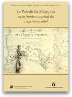 la expedicion malaspina en la frontera austral del imperio españo l-9789561117372