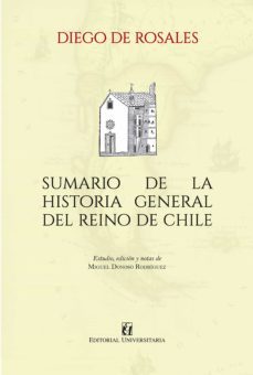 sumario de la historia general del reino de chile (ebook)-diego de rosales-9789561126572