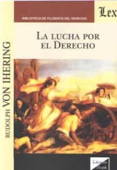 la lucha por el derecho-rudolph von hering-9789563922172