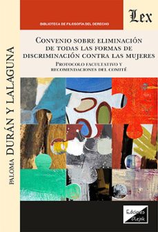 convenio sobre la eliminacion de todas las formas de discriminaci on contra las m-paloma duran y lalaguna-9789564073972