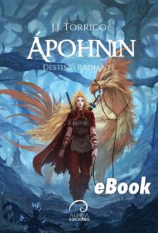apohnin: destino radiante (ebook)-j.j. torrico-9789566386872
