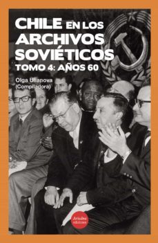 chile en los archivos soviéticos: años 60, tomo 4-9789568416072