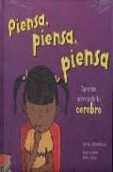 piensa, piensa, piensa: aprende acerca de tu cerebro-pamela hill nettleton-9789583018572