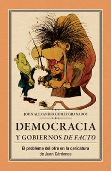 democracia y gobiernos de facto (ebook)-john alexander gomez granados-9789585002272