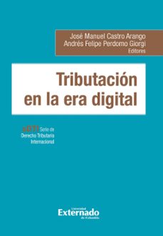 tributacion en la era digital (ebook)-josé manuel castro arango-andrés felipe perdomo-9789585060272