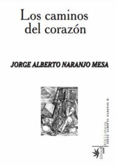 los caminos del corazon (ebook)-jorge alberto naranjo mesa-9789587207972