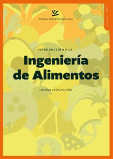 introduccion a la ingenieria de alimentos. (ebook)-libardo león agatón-9789587596472