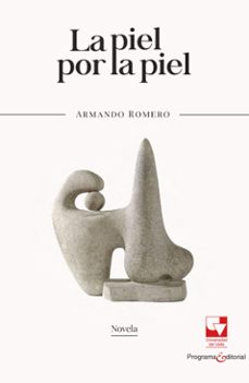 la piel por la piel (ebook)-armando romero-9789587656572