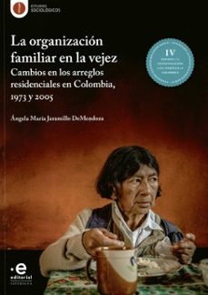 la organizacion familiar en la vejez-angela maria jaramillo demendoza-9789587814972