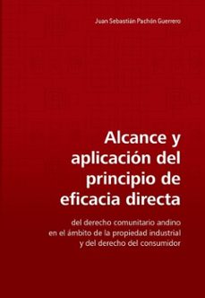 alcance y aplicacion del principio de eficacia directa-juan sebastian pachon guerrero-9789587846072