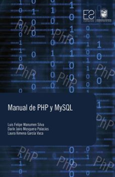 manual de php y my sql (ebook)-darín jairo mosquera-luis felipe wanumen-laura ximena garcía-9789587875072