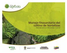 manejo fitosanitario del cultivo de hortalizas medidas para la temporada invernal (ebook)-9789588779072