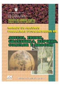 manejo de algunos problemas fitosanitarios en arveja, fríjol, granadilla, repollo, coliflor y brócoli (ebook)-martha londoño-9789589066072