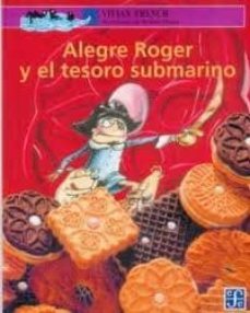 alegre roger y el tesoro submarino-vivian french-9789681668372