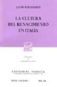 la cultura del renacimiento en italia (2ª ed.)-jacob burckhardt-9789700717272