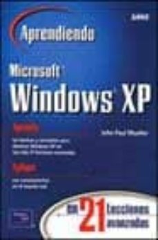 aprendiendo microsoft windows xp en 21 lecciones avanzadas-john paul mueller-9789702603672
