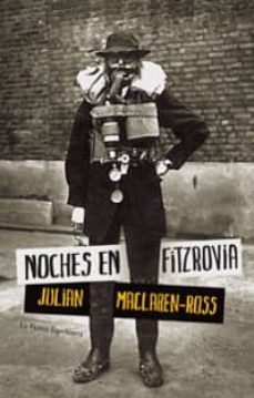 noches en fitzrovia-julian maclaren ross-9789871739172