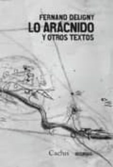 lo aracnido y otros textos-fernand deligny-9789873831072