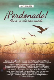 antologia 7: ¡perdonado! (ebook)-beatriz orco-brenda higuera-camila perez-9789874435972