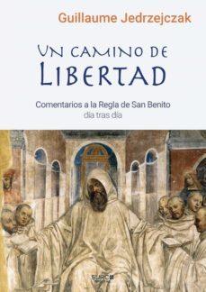 un camino de libertad (ebook)-guillaume jedrzejczak-9789874792372