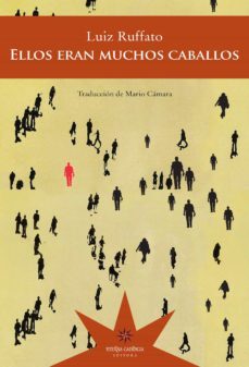 ellos eran muchos caballos (ebook)-luiz ruffato-9789877120172