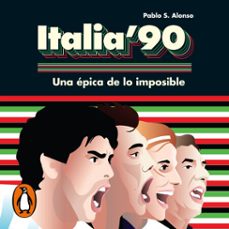 italia '90 (audiolibro)-pablo s. alonso-9789877803372