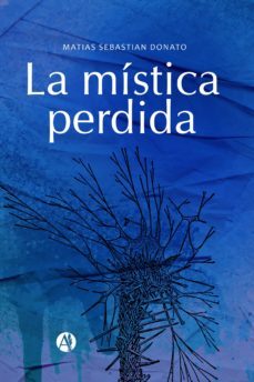 la mistica perdida (ebook)-matias sebastian donato-9789878702872