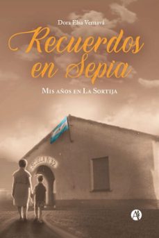 recuerdos en sepia (ebook)-dora elsa vernavá-9789878731872
