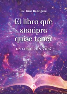 el libro que siempre quise tener (ebook)-lic. irina rodríguez-9789878743172