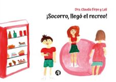 ¡socorro, llego el recreo! (ebook)-claudia firpo-9789878770772