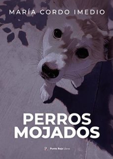 perros mojados-maria cordo imedio-9790890223672