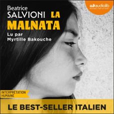 la malnata (audiolibro)-beatrice salvioni-9791035414672