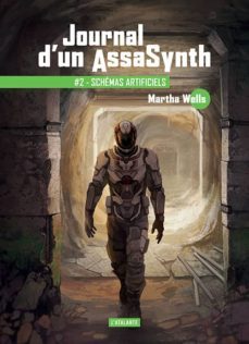 journal d un assasynth volume 2, schemas artificiels-9791036000072
