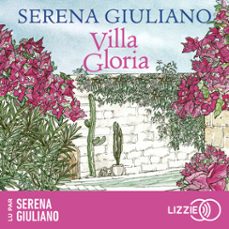 villa gloria (audiolibro)-serena giuliano-9791036641572