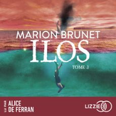 ilos - tome 03 (audiolibro)-marion brunet-9791036643972