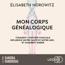 mon corps genealogique (audiolibro)-elisabeth horowitz-9791036644672