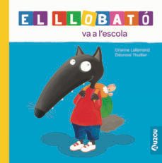 el llobato va a l escola-orianne lallemand-9791039527972