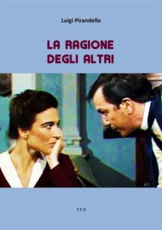 la ragione degli altri (ebook)-luigi pirandello-9791220865272