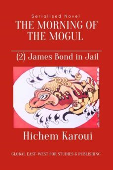 the morning of the mogul: james bond in jail (ebook)-9791222002972