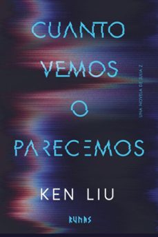 cuanto vemos o parecemos (ebook)-ken liu-9791370091972