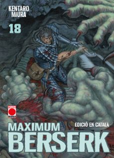 maximum berserk 18 (ed. catala)-kentaro miura-9791370138172