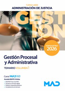 cuerpo de gestión procesal y administrativa (turno libre). admini stración de justicia. temario volumen 1.-9791370282172