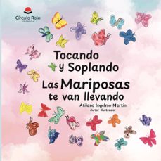 tocando y soplando las mariposas te van llevando (ebook)-9791370353872